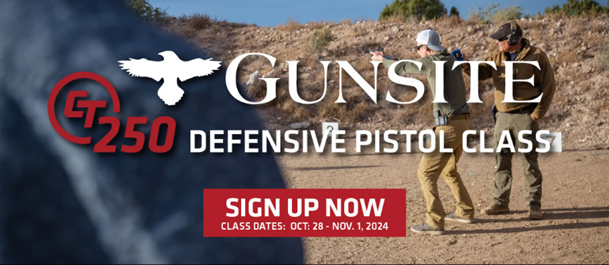 gunsite 250 defensive pistol class, sign up now